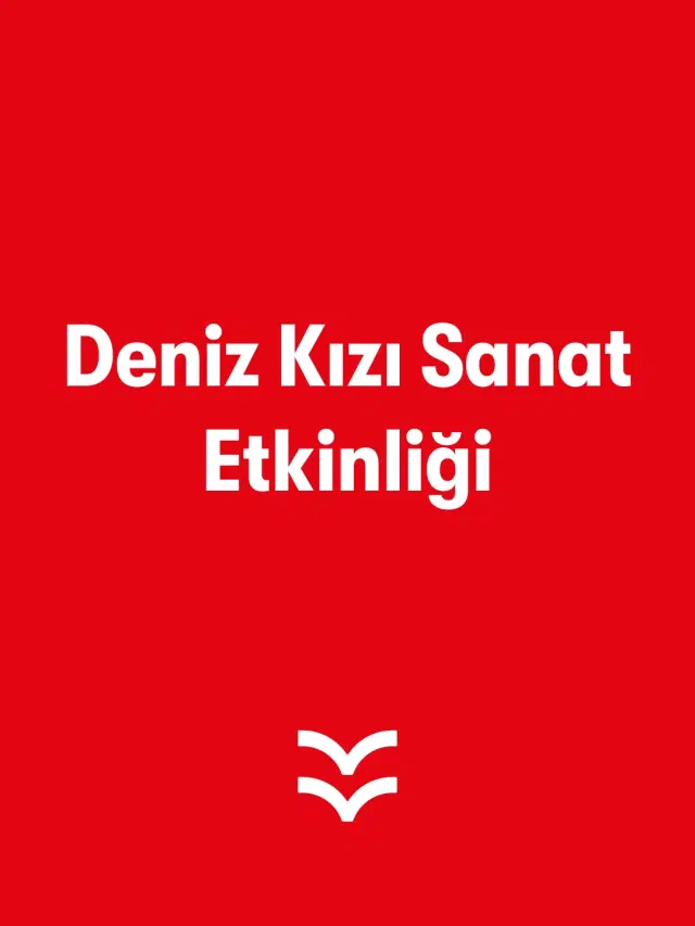 Deniz Kızı Sanat Etkinliği