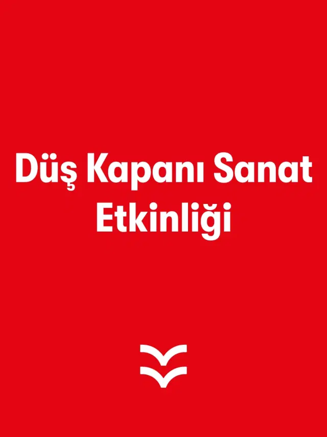 Düş Kapanı Sanat Etkinliği