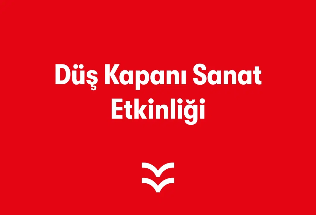 Düş Kapanı Sanat Etkinliği