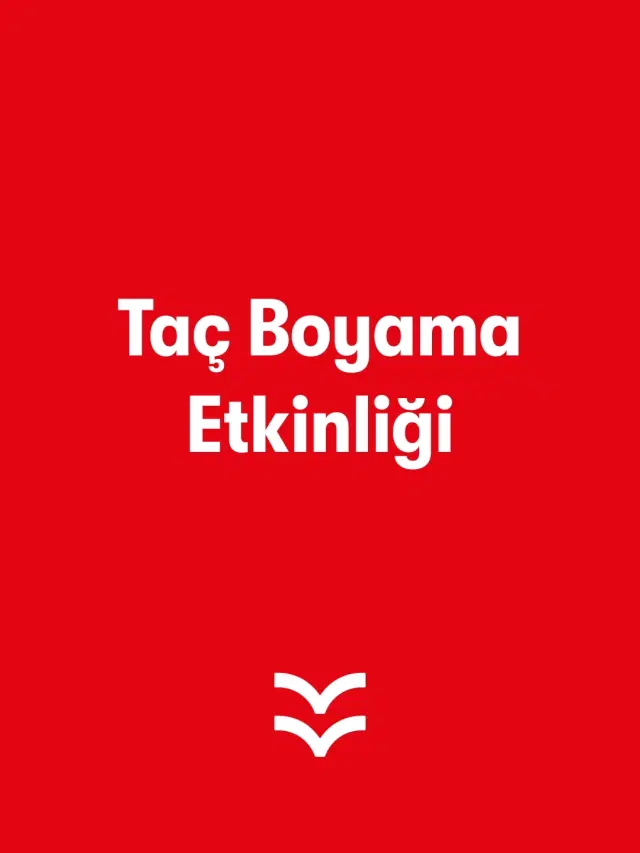 Taç Boyama Etkinliği