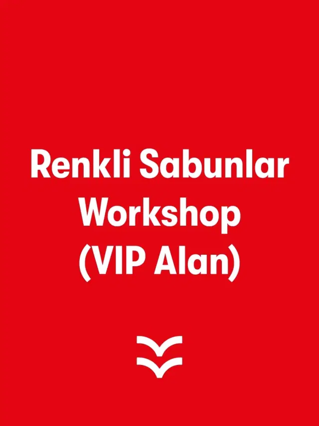 Renkli Sabunlar Workshop