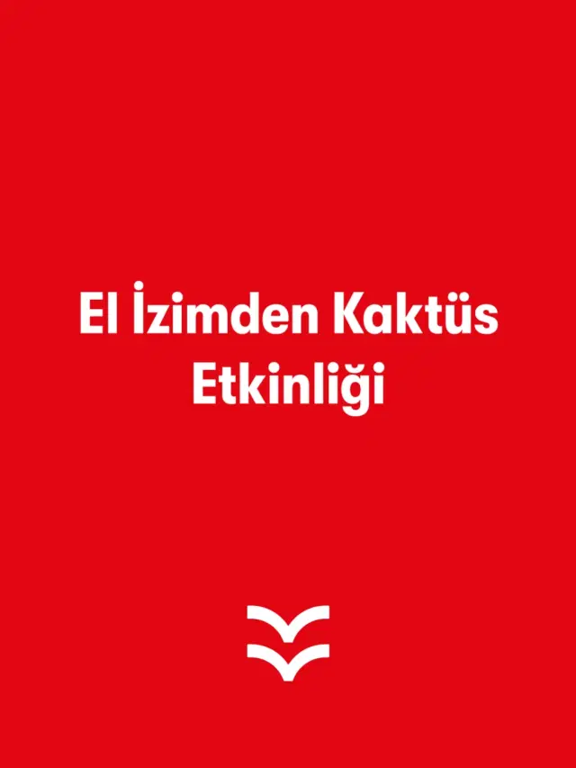 El İzimden Kaktüs Etkinliği
