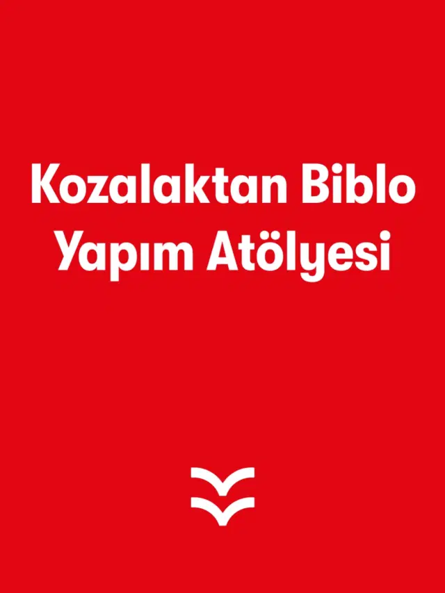 Kozalaktan Biblo Yapım Atölyesi