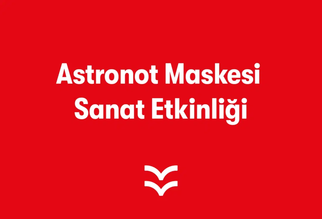 Astronot Maskesi Sanat Etkinliği