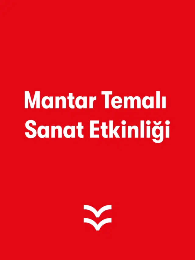 Mantar Temalı Sanat Etkinliği