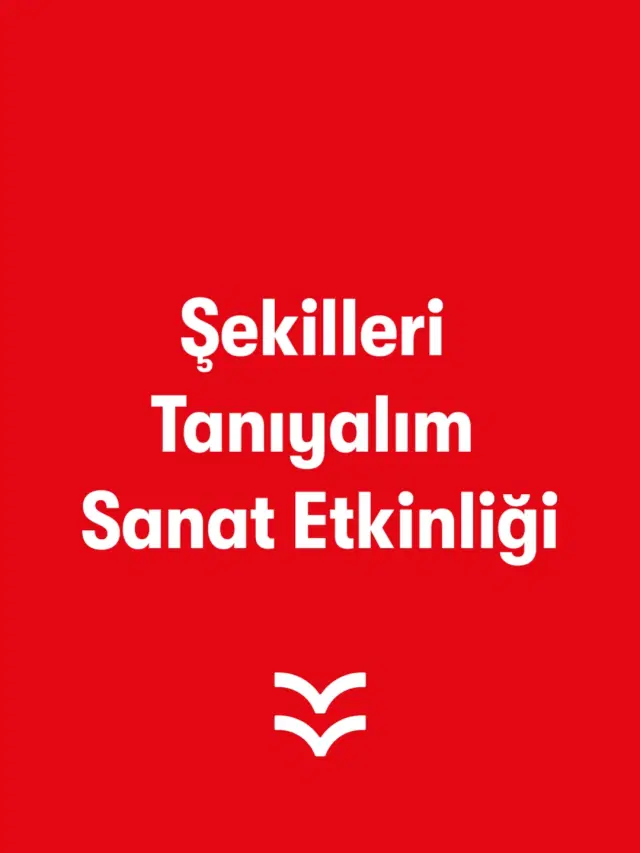 Şekilleri Tanıyalım Sanat Etkinliği