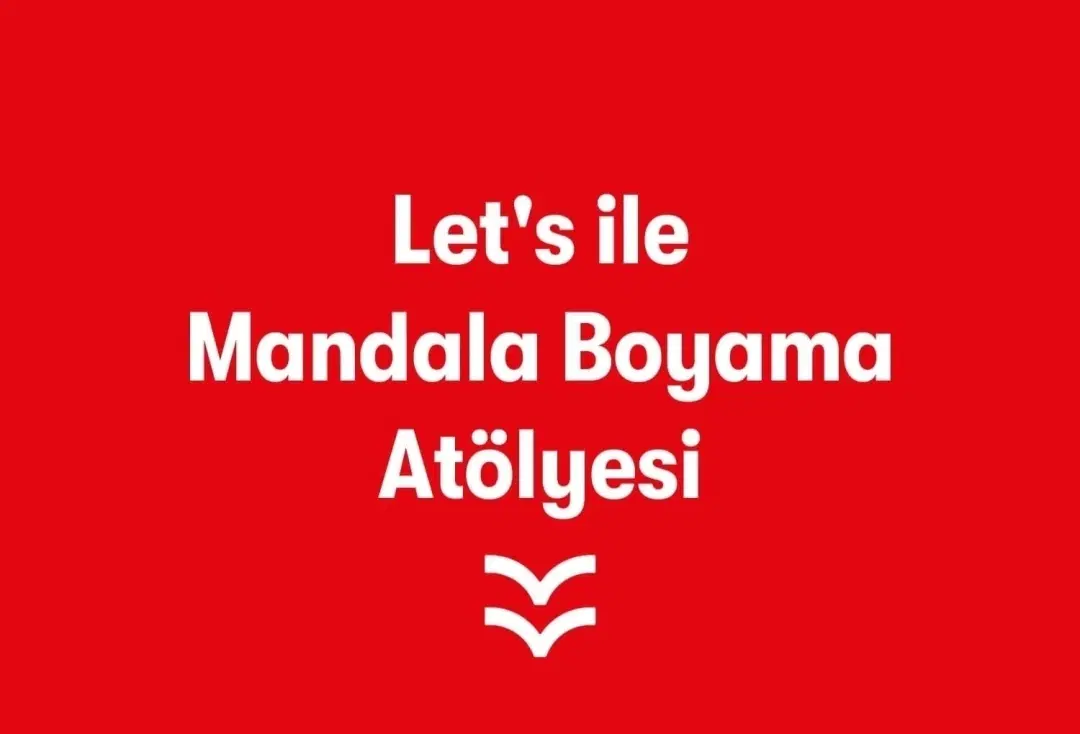 Let's ile Mandala Boyama Etkinliği