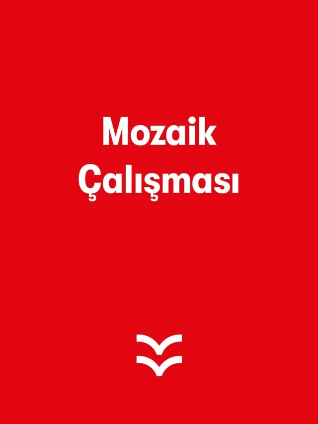 Mozaik Çalışması