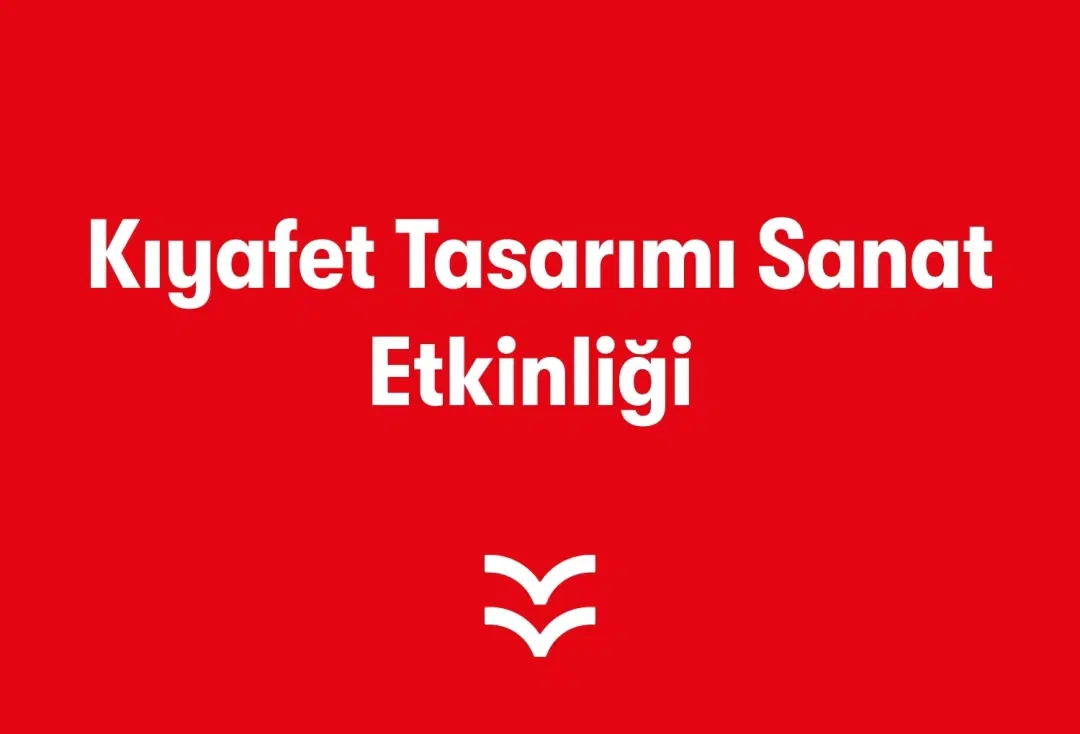 Kıyafet Tasarımı Sanat Etkinliği 