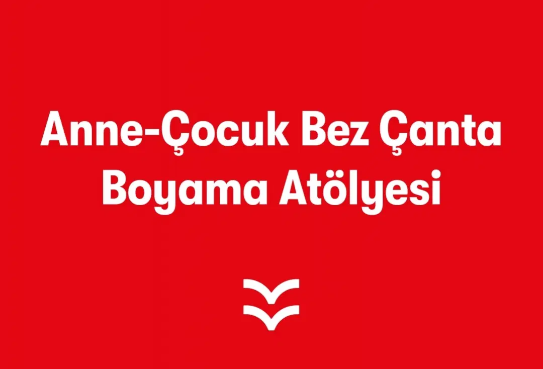 Anne-Çocuk Bez Çanta Boyama Atölyesi