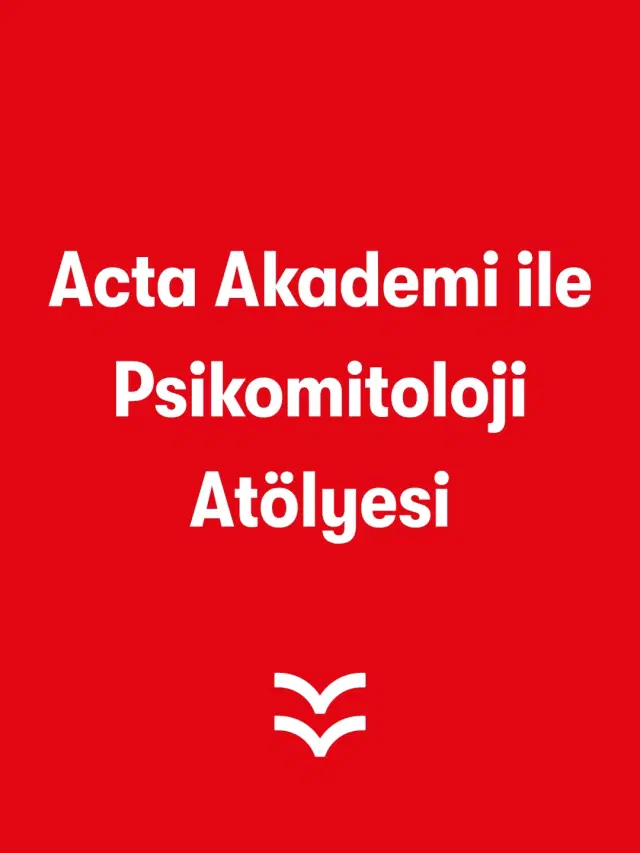 Psikomitoloji Atölyesi