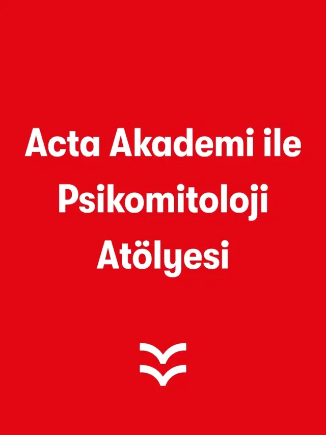 Psikomitoloji Atölyesi