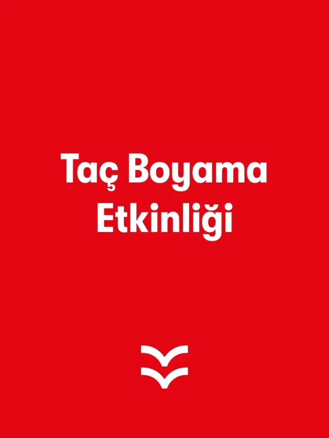 Taç Boyama Etkinliği (4 Ekim Hayvanları Koruma Günü)