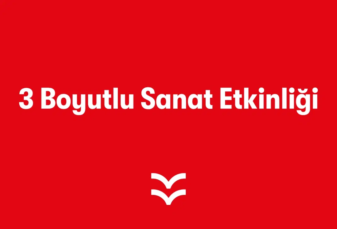 3 Boyutlu Sanat Etkinliği