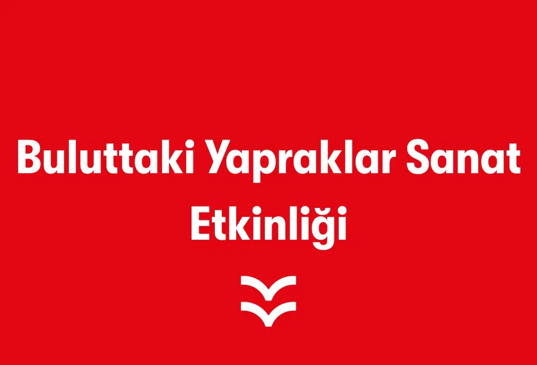 Buluttaki Yapraklar Sanat Etkinliği